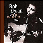 Dylan:Gaslight Dylan:Gaslight